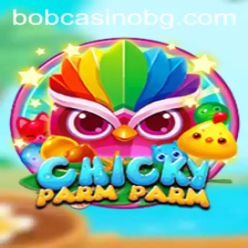 Discover the Exciting World of ChickyParmParm: A New Gaming Sensation with Fun999